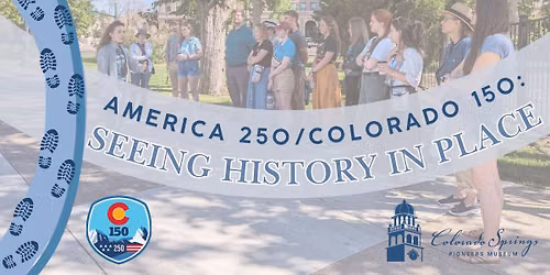 Active Adults: Seeing History in Pace with the Colorado Springs Pioneer Museum