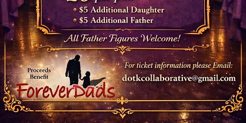 Daughters of the King: Father- Daughter Royal Ball