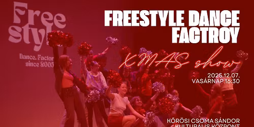 Freestyle Dance Factory XMAS Show 2025