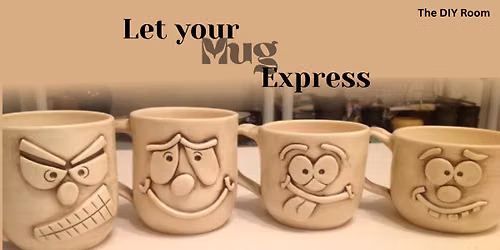 Let your Mug express