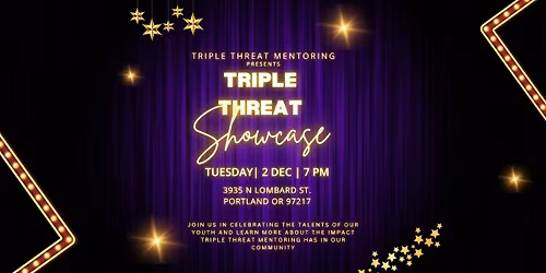 Triple Threat Mentoring Talent Showcase