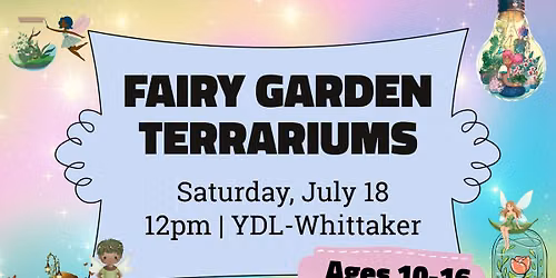 Fairy Garden Terrariums (Ages 10-16)