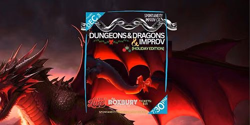 Spontaneity: Dungeons & Dragons & Improv (Holiday Edition)