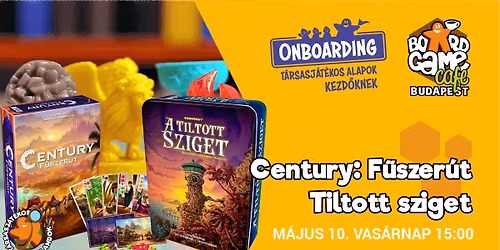 Onboarding - T\u00e1rsasj\u00e1t\u00e9kos alapok kezd\u0151knek - Century: F\u0171szer\u00fat \u00e9s Tiltott sziget