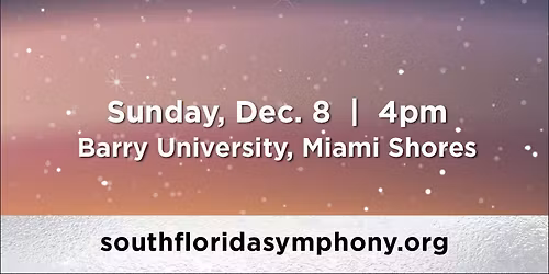 South Florida Symphony Orchestra - Handel's Messiah at Lillian S. Wells Hall at The Parker