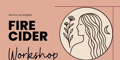 Fire Cider Making Workshop!