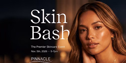 Skin Bash - Pinnacle Dermatology Okemos