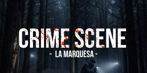 Crime Scene: La Marquesa - Experiencia Interactiva