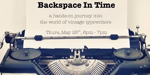 Backspace in Time: An Analog Experience