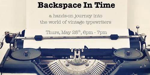 Backspace in Time: An Analog Experience
