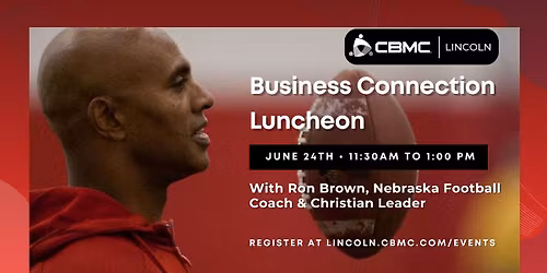 CBMC Lincoln June Business Connection Luncheon