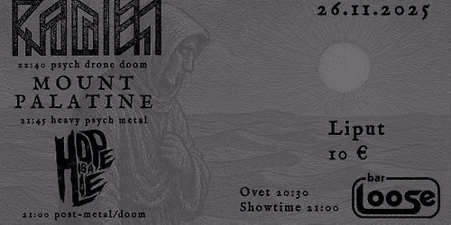 Radien + Mount Palatine + Hope Is a Lie