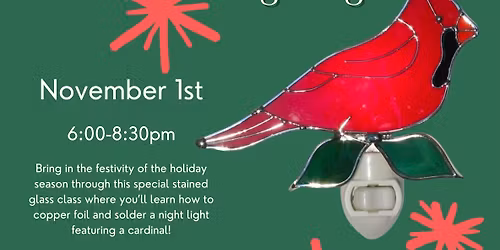 Stained Glass Workshop: Cardinal Night Light