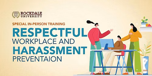 Respectful Workplace and Harassment Prevention
