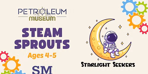 STEAM Sprouts: Starlight Seekers