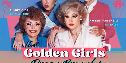 Golden Girls Drag Brunch at Funny Bone - Dayton