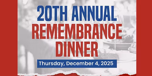20th Annual Remembrance Dinner