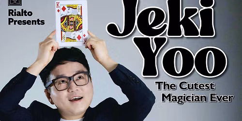 RIALTO PRESENTS Magician Jeki Yoo