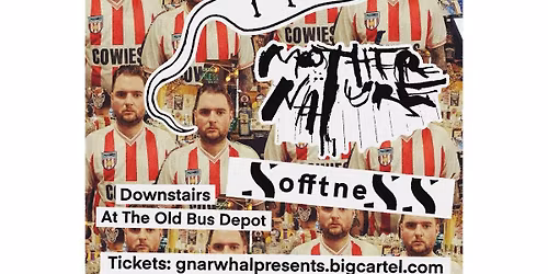 Irked \/ Mother Nature \/ Sofftness @ The Old Bus Depot