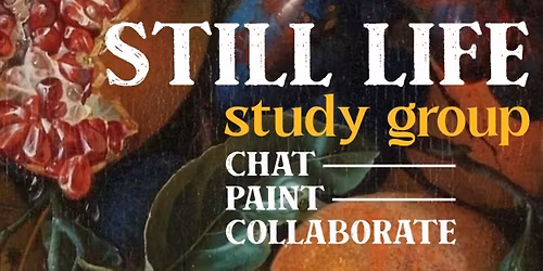 Still Life Study Group 11\/28