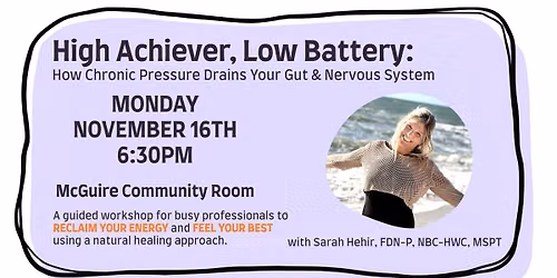 High Achiever, Low Battery: How Chronic Pressure Drains Your Gut & Nervous System