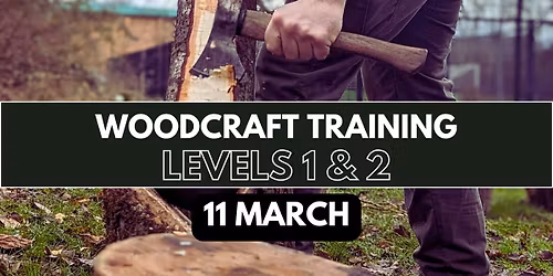 Woodcraft Training Level 1 & 2