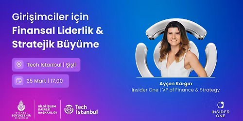 Giri\u015fimciler i\u00e7in Finansal Liderlik & Stratejik B\u00fcy\u00fcme