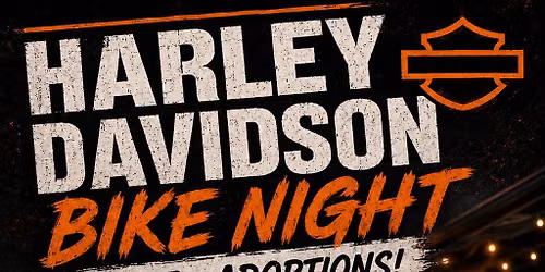 HARLEY DAVIDSON Bike Night & Adoptions