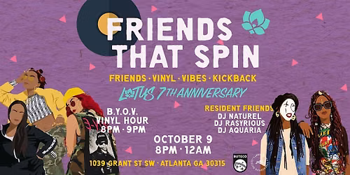 FRIENDS THAT SPIN:  A VINYL KICKBACK | L.O.T.U.S. 7TH ANNIVERSARY 10.9.26