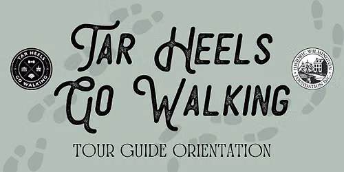 Tar Heels Go Walking Tour Guide Orientation I
