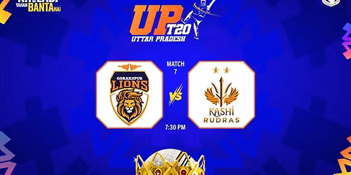 UPT20 2026: Match 7 - Gaur Gorakhpur Lions vs Kashi Rudras