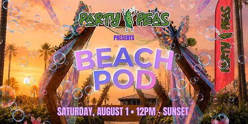 Party Peas presents Beach Pod