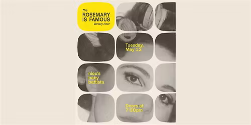 The Rosemary is famous Variety Hour @ baby battista LA