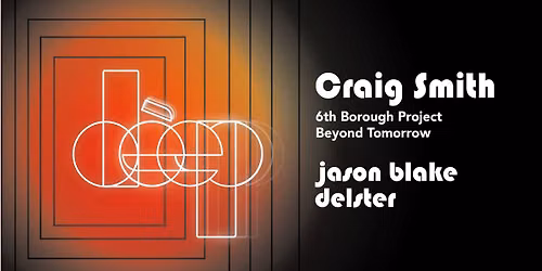 D\u00e9ep Bristol presents Craig Smith