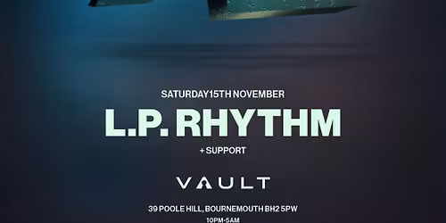 LP Rhythm @ The Vault Bournemouth