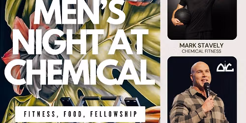 Men's Night at Chemical 30A | Fitness, Food, Fellowship