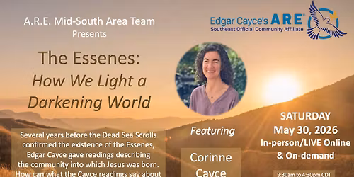 A.R.E. Southeast Community Affiliate, Corrine Cayce, The Essenes: How We Light a Darkening World