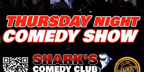 Shark's Comedy Club | Thursday Night Comedy Show 9PM