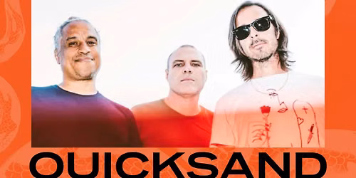 Quicksand (NYC) w\/ girlfriend on the moon (Spain) & Baldosa (Spain)