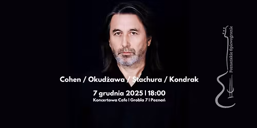 Cohen \/ Okud\u017cawa \/ Stachura \/ Kondrak | Koncert Pozna\u0144