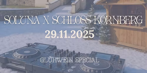 SOLUNA X SCHLOSS KORNBERG | Gl\u00fchwein Special