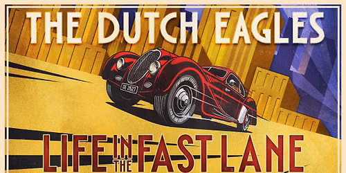 The Dutch Eagles \u2013 Life in the Fast Lane (try-out)