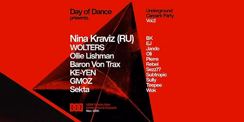 DOD Underground Carpark Party Vol. 2 w\/ Nina Kraviz (RU) \/\/ WOLTERS \/\/ Ollie Lishman + MORE