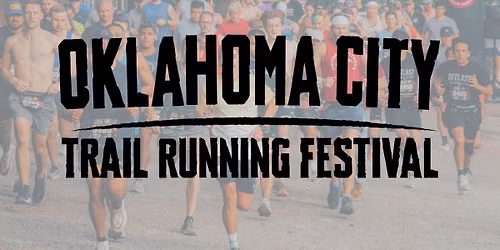 Oklahoma City Trail Running Festival