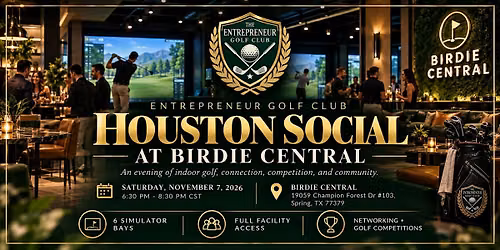 Entrepreneur Golf Club: Houston Launch Weekend Social