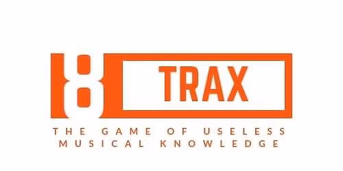8 TRAX TRIVIA!!!