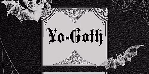 Yo-Goth (Goth Yoga)