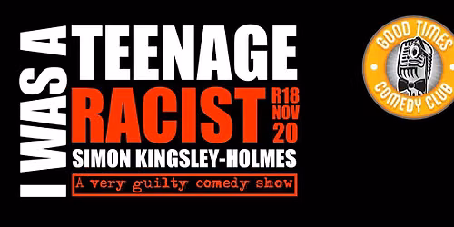 I Was a Teenage Racist (R18)