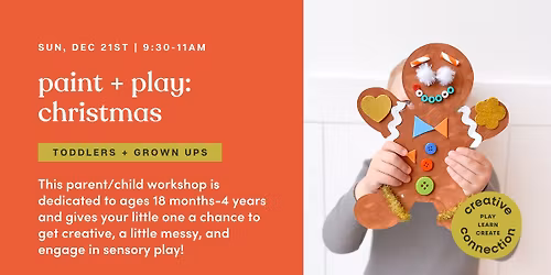Paint + Play Workshop: Christmas (Ages 1.5-4)