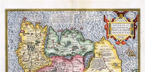 Ireland: Mapping the Island - a Tale of Trade, Conquest and a little bit of religion